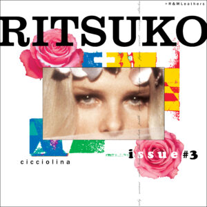 Ritsuko Issue 3 Cicciolina Cover R&M Leathers American Vulgaria